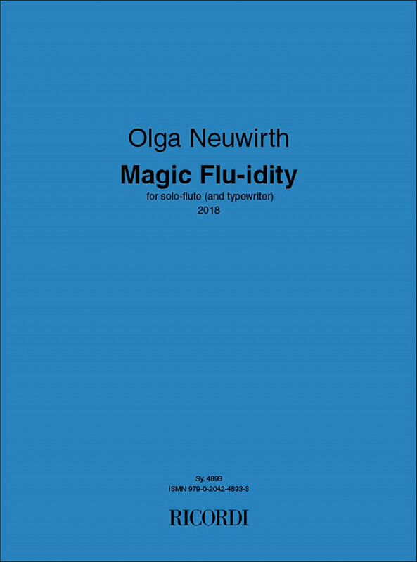 Olga Neuwirth - Magic Flu-idity