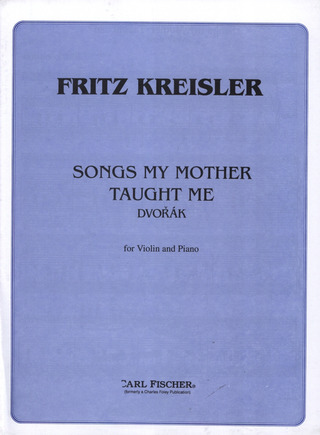 Antonín Dvořák - Songs My Mother Tought Me