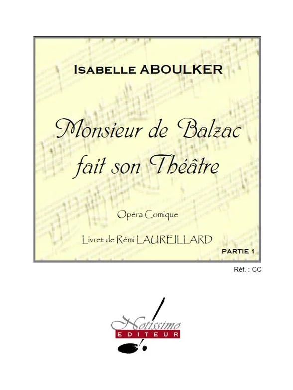 Isabelle Aboulker - Monsieur de Balzac fait son Theatre