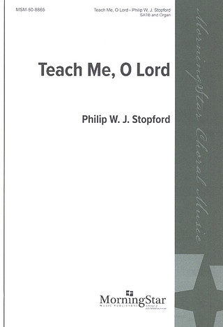 Philip Stopford - Teach Me, O Lord
