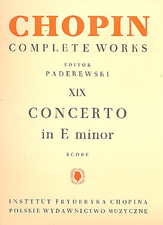 Frédéric Chopin - Concerto in E Minor op. 11 CW XIX