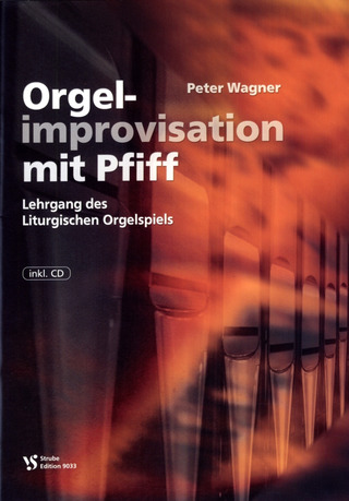 Peter Wagner - Orgelimprovisation mit Pfiff 1