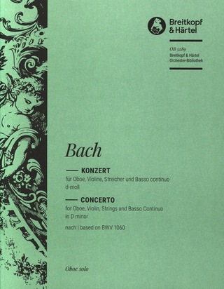 Johann Sebastian Bach - Concerto in D minor BWV 1060
