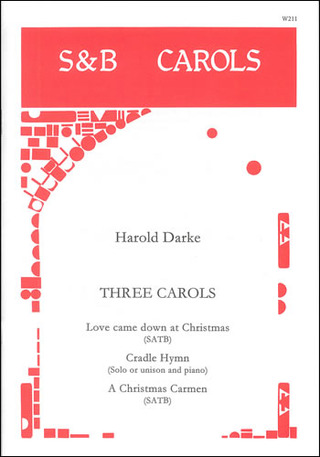 Harold Darke - Three Carols