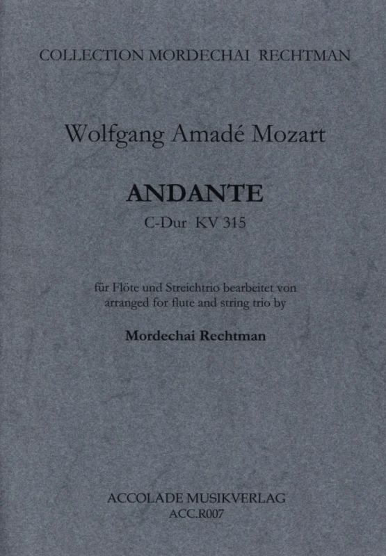 Wolfgang Amadeus Mozart - Andante für Flöte und Streichtrio C-Dur KV 315