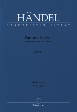 George Frideric Handel: Parnasso in festa per gli sponsali di Teti e Peleo HWV 73