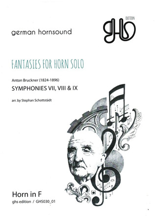 Anton Bruckner - Fantasies for Horn solo – Symphonies 7, 8 und 9