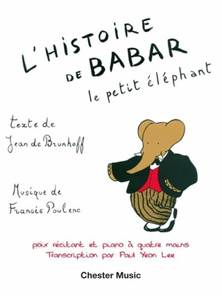 Francis Poulenc: L'Histoire de Babar, le petit éléphant