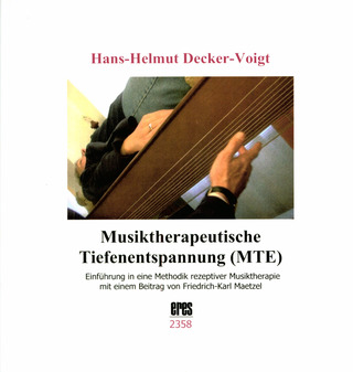 Hans-Helmut Decker-Voigt - Musiktherapeutische Tiefenentspannung (MTE)