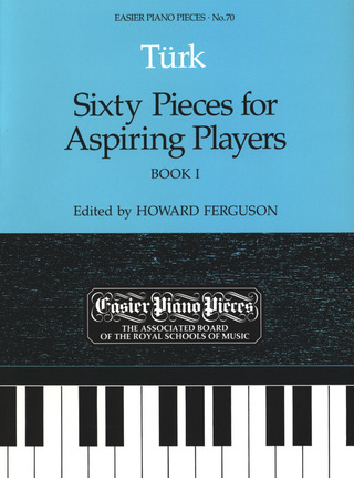 Daniel Gottlob Türkm fl. - Sixty Pieces For Aspiring Players Book 1