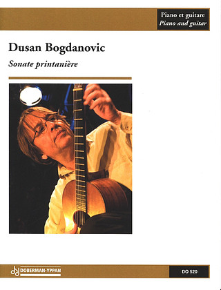 Dusan Bogdanovic: Sonate printanière