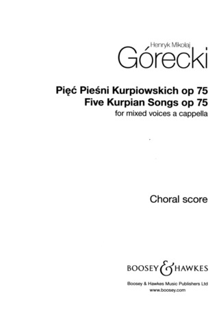 Henryk Mikołaj Górecki: Five Kurpian Songs op. 75 – Piec piesni kurpiowskich