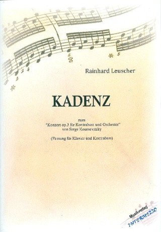 Rainhard Leuscher - Kadenz (3. Satz) zum "Konzert op. 3 für Kontrabass und Orchester" von Serge Koussevitzky