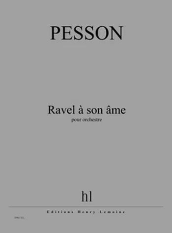 Gérard Pesson - Ravel à son âme