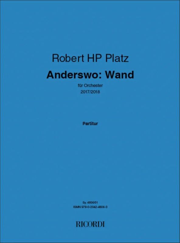 Robert H.P. Platz - Anderswo: Wand