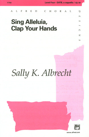 Sally K. Albrecht - Sing Alleluia, Clap Your Hands