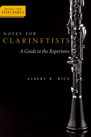 Albert Rice - Notes for Clarinetists