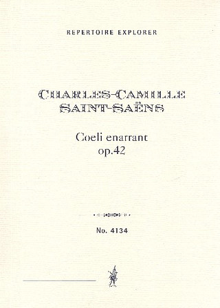 Camille Saint-Saëns - Coeli enarrant op.42