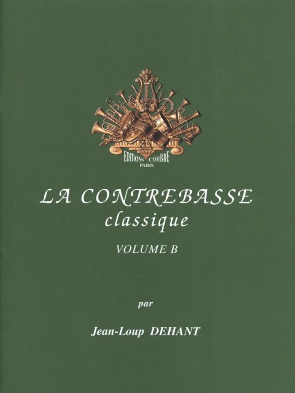 Jean-Loup Dehant - La Contrebasse classique Vol.B