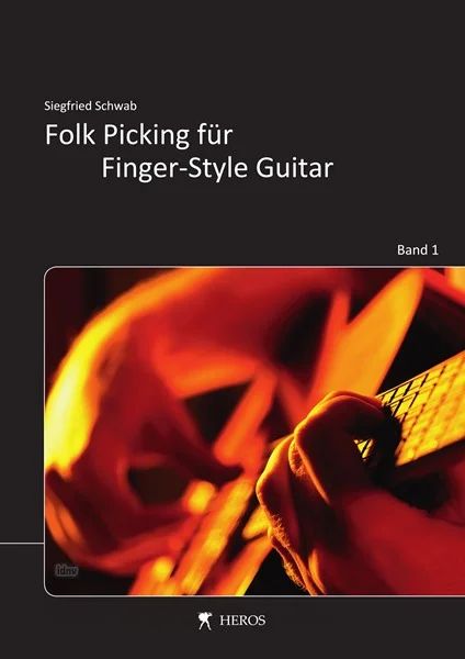 Sigi Schwab - Folk Picking für Finger–Style Guitar 1
