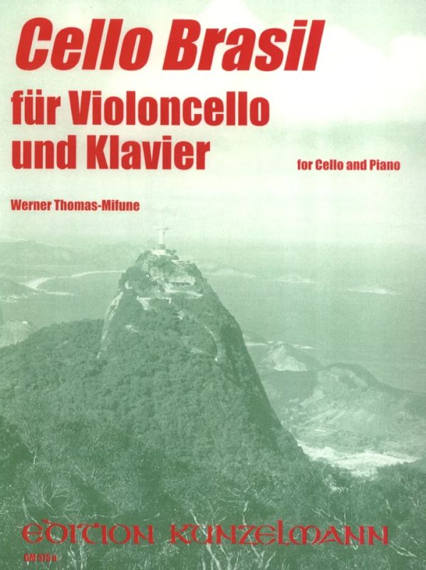 Werner Thomas-Mifune - Violoncello Brasil