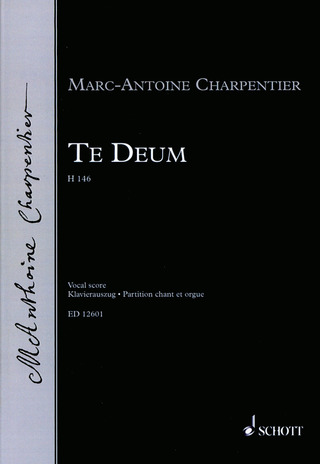 Marc-Antoine Charpentier: Te Deum H 146