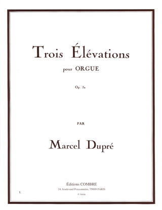 Marcel Dupré - 3 Elevations Op 32
