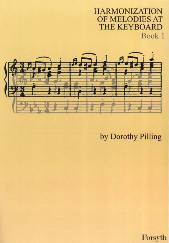 Dorothy Pilling - Harmonization of Melodies at the Keyboard 1