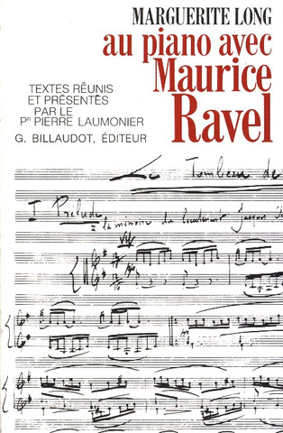 Marguerite Long - Au piano avec Maurice Ravel