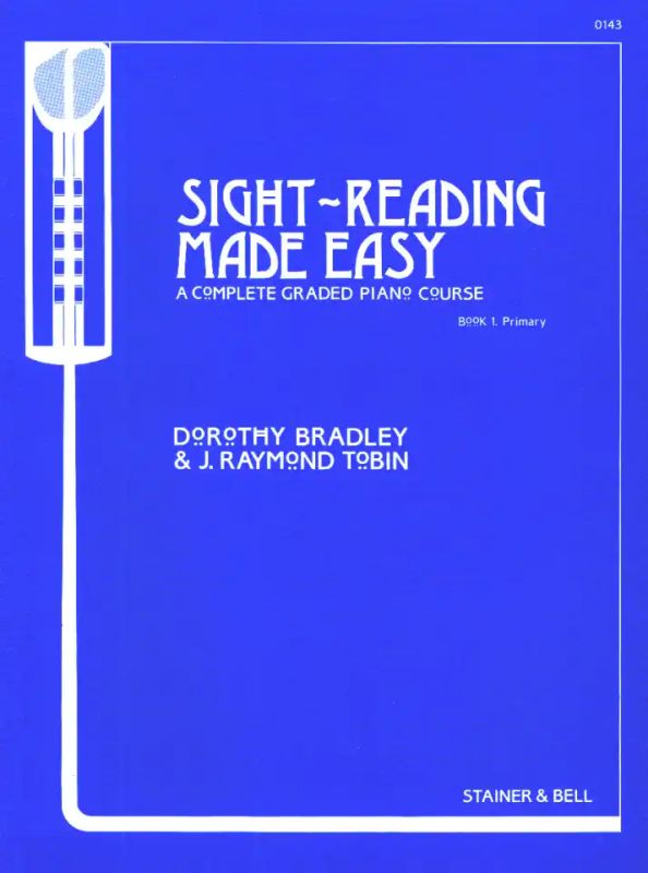 Dorothy Bradleyet al. - Sight-Reading made Easy 1