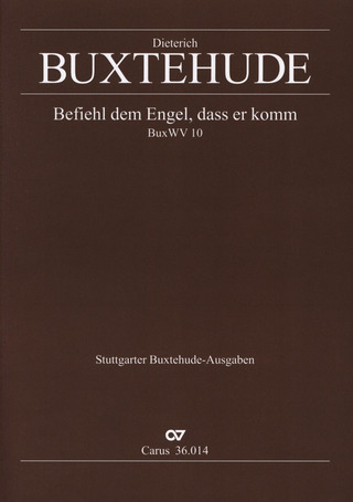 Dieterich Buxtehude - Befiehl dem Engel, dass er komm BuxWV 10