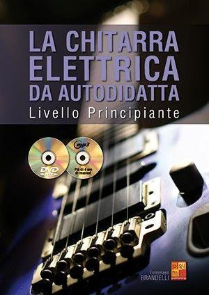 Tommaso Brandelli - La chitarra elettrica da autodidatta