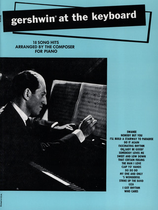 George Gershwin - Gershwin at the Keyboard