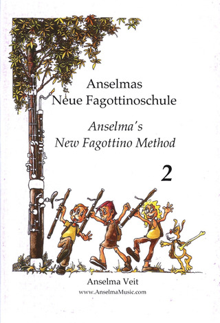 Anselma Veit: Anselmas Neue Fagottinoschule 2