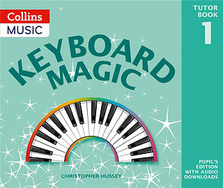 C. Hussey - Keyboard Magic: Pupil's Book