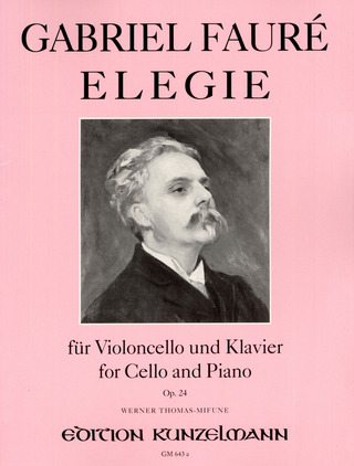 Gabriel Fauré et al. - Elegie für Violoncello und Klavier op. 24