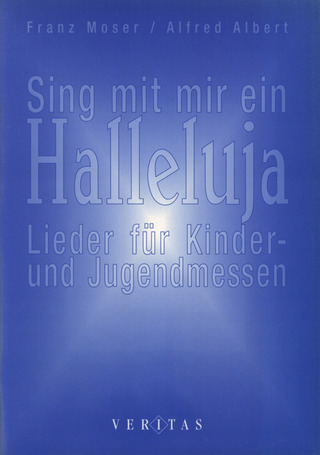Franz Moser - Sing Mit Mir Ein Halleluja