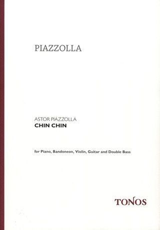 Astor Piazzolla - Piazzolla: Chin Chin - per quitetto