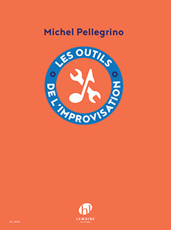 M. Pellegrino - Les outils de l'Improvisation