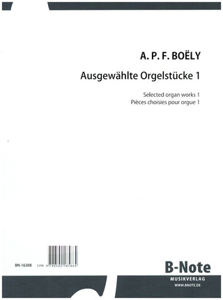 Alexandre-Pierre-François Boëly - Pièces choisies pour orgue 1