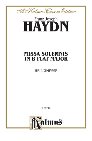 Joseph Haydn - Missa Solemnis in B-Flat Major Heiligmesse