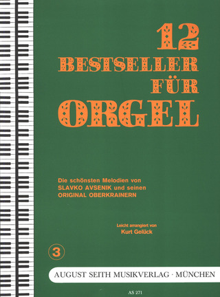 Kurt Gelück - 12 Bestseller - Band 3: Avsenik u. Oberkrainer