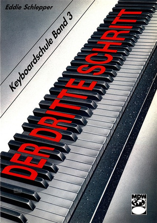 Schlepper E. - Der dritte Schritt - Keyboardschule Bd. 3