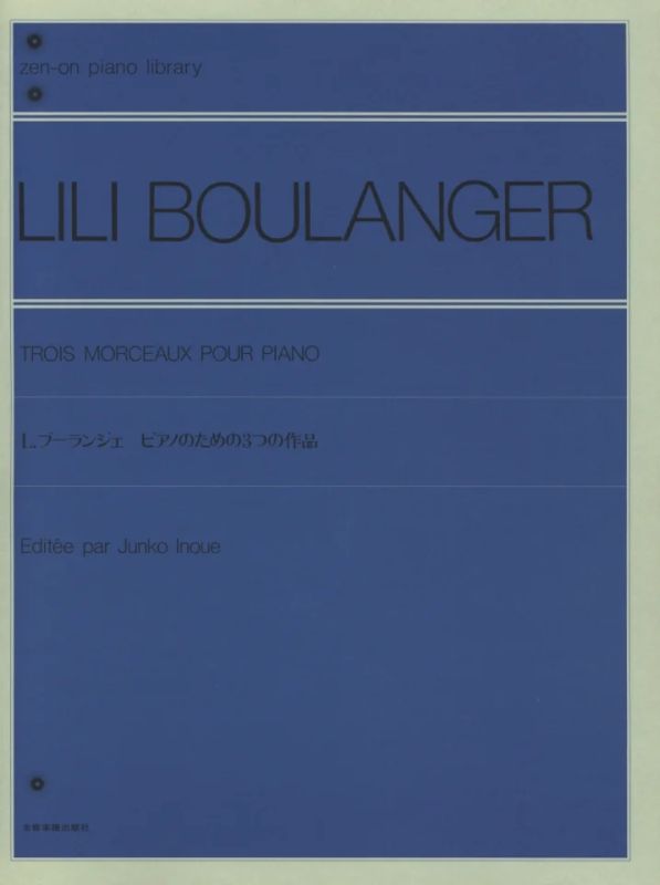 Lili Boulanger - Trois Morceaux