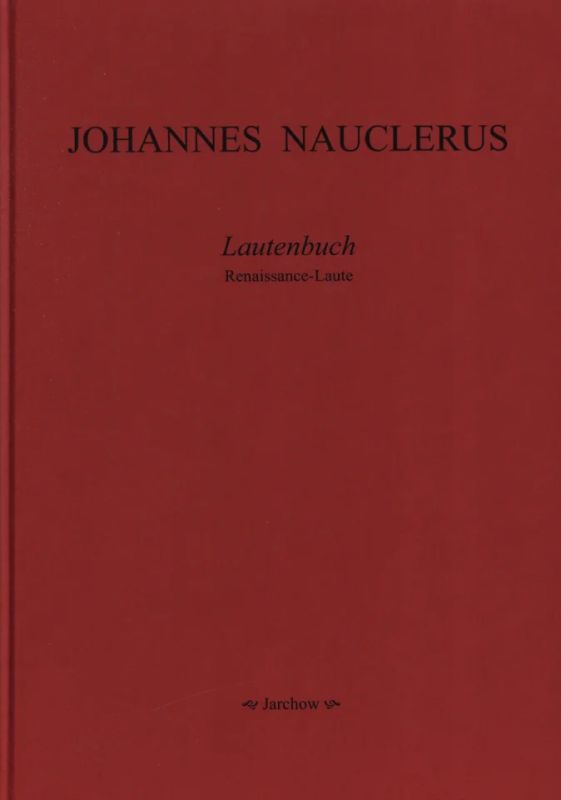 Nauclerus Johannes - Lautenbuch