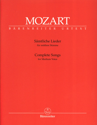 Wolfgang Amadeus Mozart - Sämtliche Lieder – mittlere Stimme