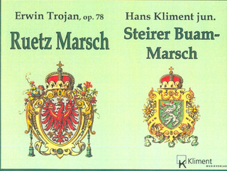 Erwin Trojan et al.: Ruetz Marsch + Steirer Buam Marsch