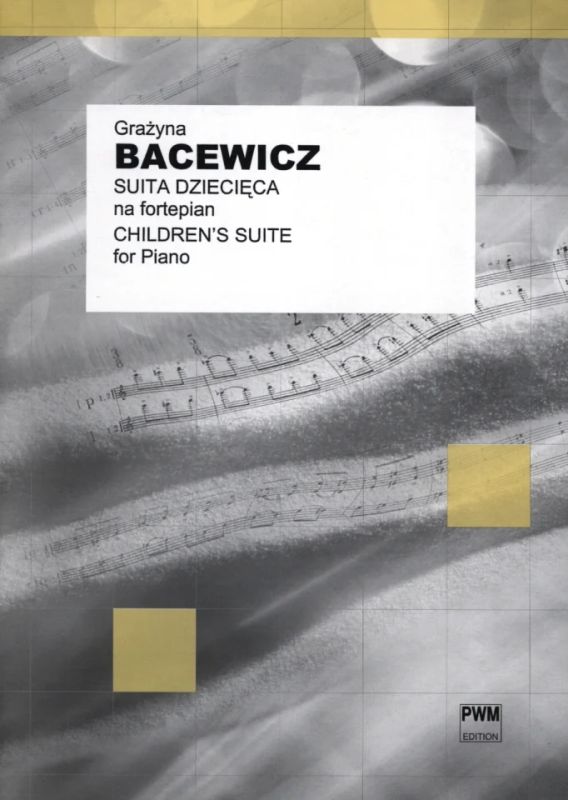 Grażyna Bacewicz - Children's Suite (0)