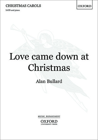 Alan Bullard - Love came down at Christmas