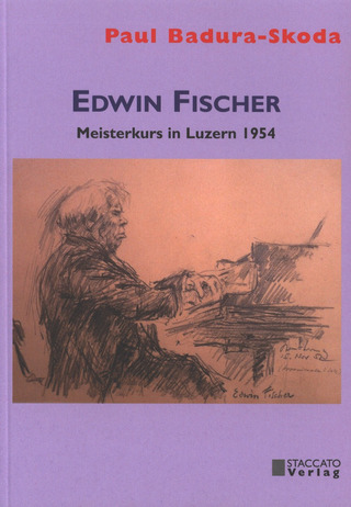 Paul Badura-Skoda - Edwin Fischer – Meisterkurs in Luzern 1954